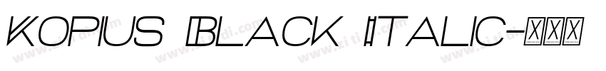 Kopius Black Italic字体转换